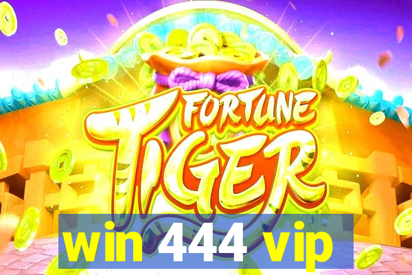 win 444 vip